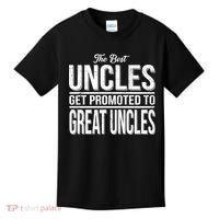 The Best Uncles Get Promoted To Great Uncles Kids T-Shirt thumb 0
