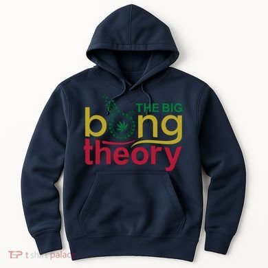The Big Bong Theory Funny Hoodie