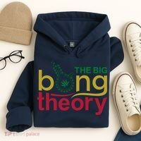 The Big Bong Theory Funny Hoodie thumb 4