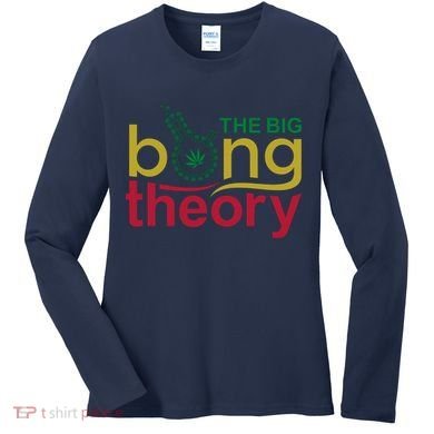 The Big Bong Theory Funny Women's Long Sleeve Shirt