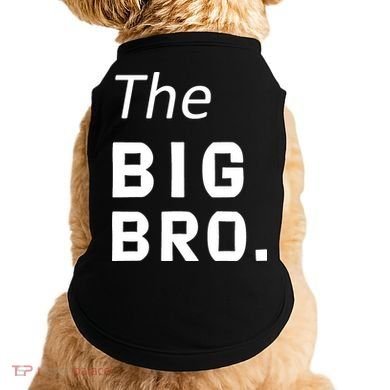 The Big Brother Doggie Tank
