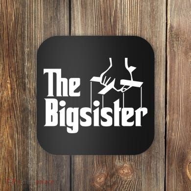The Bigsister Coaster