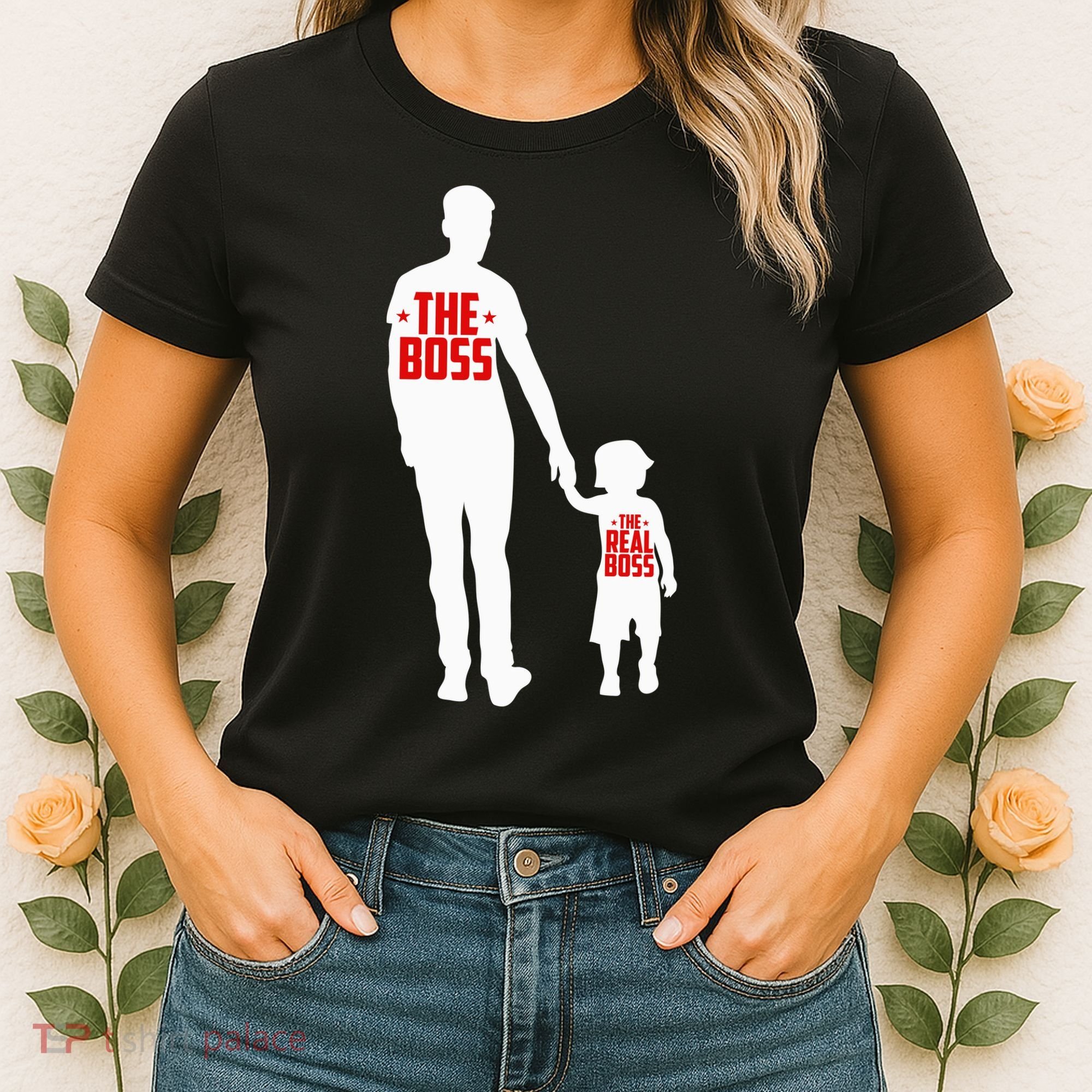 The Boss The Real Boss Father And Child Women's T-Shirt