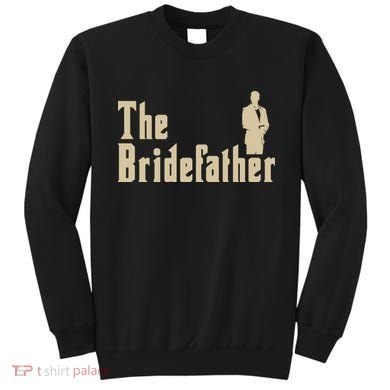 The Bridefather Sweatshirt