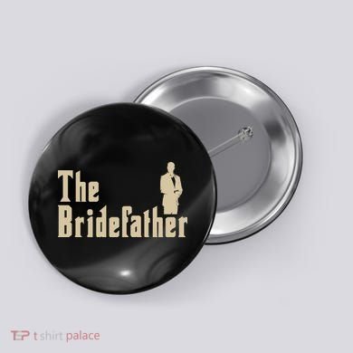 The Bridefather Button