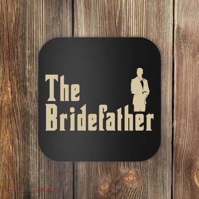 The Bridefather Coaster