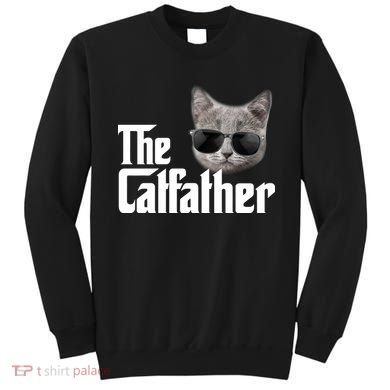 The Catfather Cool Movie Parody For Dads Sweatshirt