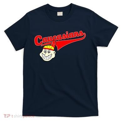 The Caucasians Rude Indians Design T-Shirt