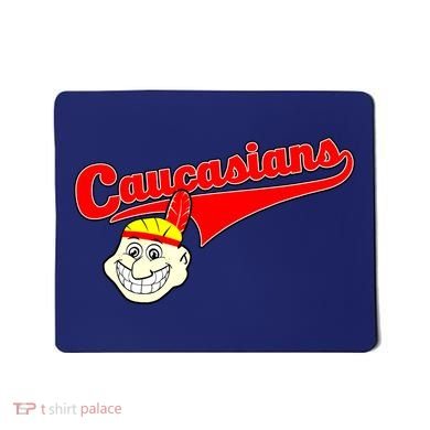 The Caucasians Rude Indians Design Mousepad