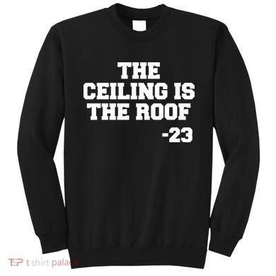 The Ceiling is the Roof 23 MJ College Text Sweatshirt