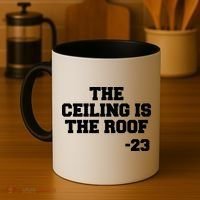 The Ceiling is the Roof 23 MJ College Text Coffee Mug thumb 4