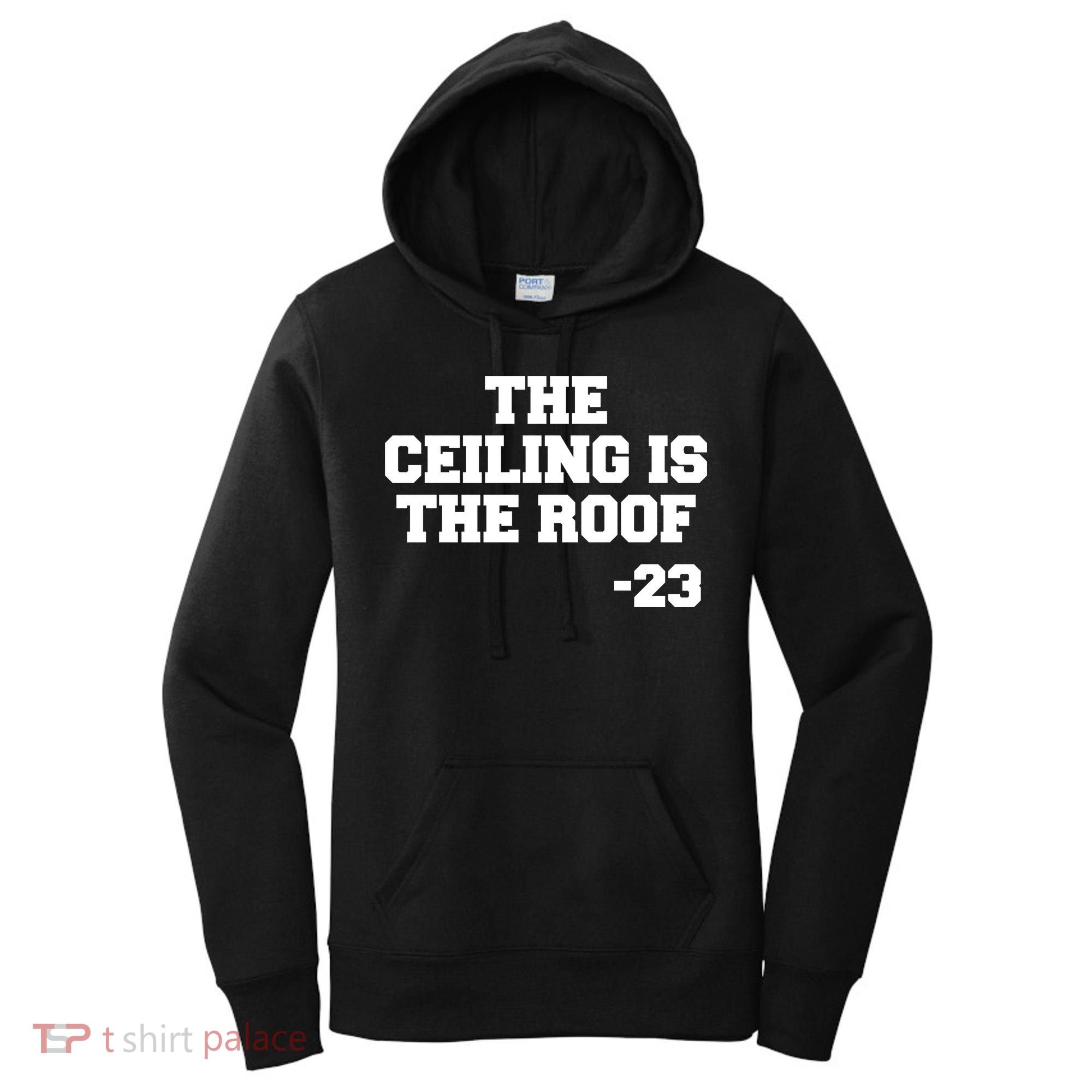 The Ceiling is the Roof 23 MJ College Text Women's Hoodie