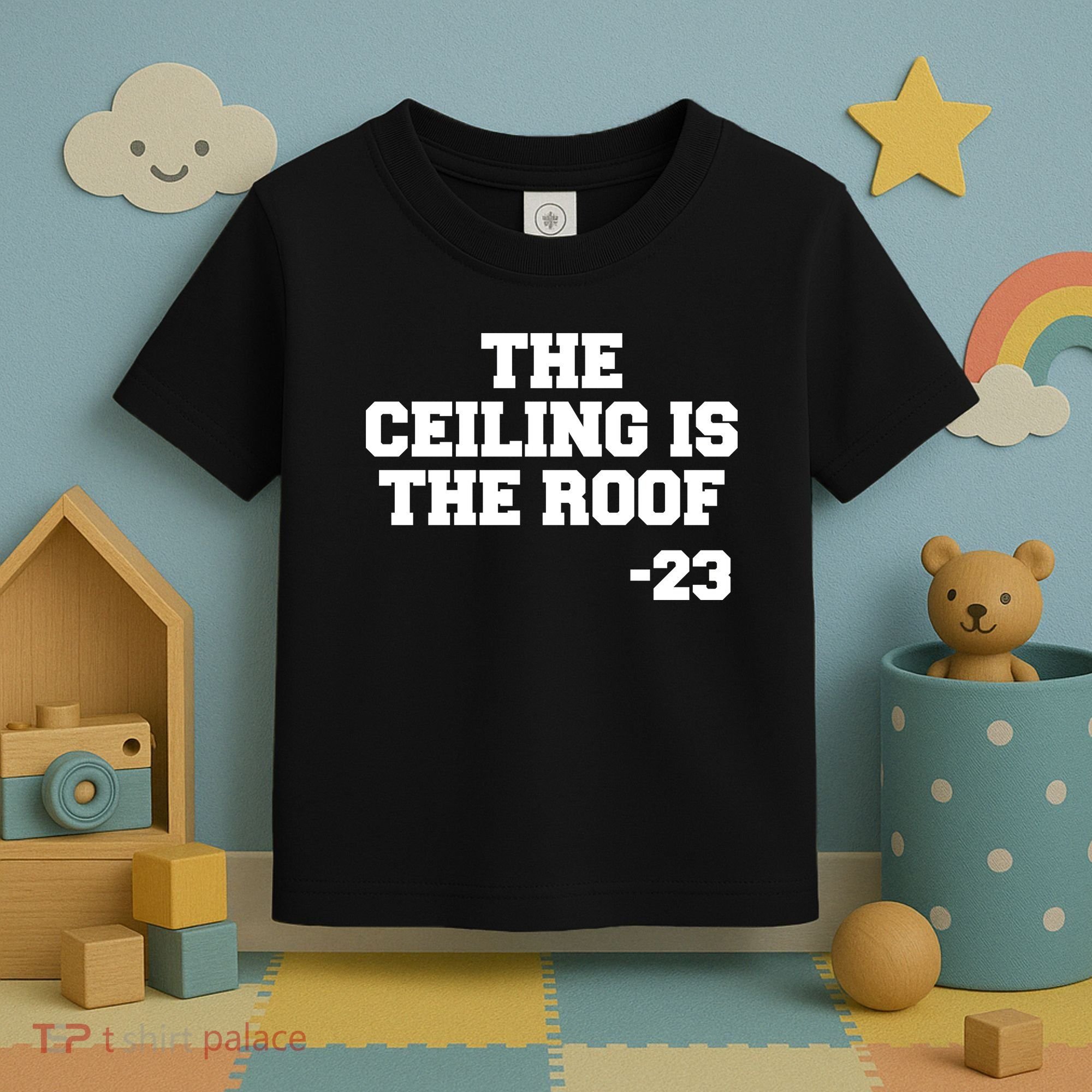 The Ceiling is the Roof 23 MJ College Text Toddler T-Shirt