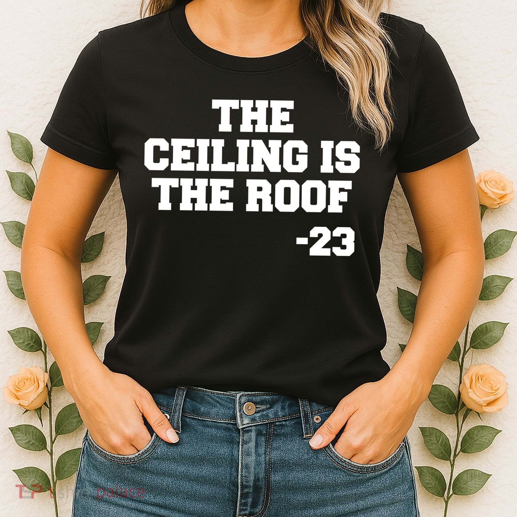 The Ceiling is the Roof 23 MJ College Text Women's T-Shirt