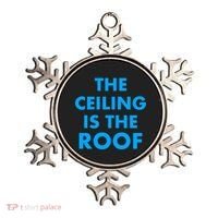 The Ceiling is the Roof MJ Funny Quote Ornament thumb 0