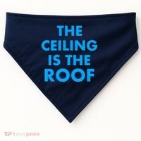 The Ceiling is the Roof MJ Funny Quote USA-Made Doggie Bandana thumb 0