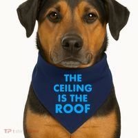 The Ceiling is the Roof MJ Funny Quote USA-Made Doggie Bandana thumb 1