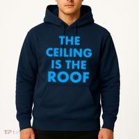 The Ceiling is the Roof MJ Funny Quote Hoodie thumb 2