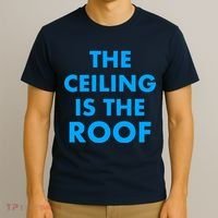 The Ceiling is the Roof MJ Funny Quote T-Shirt thumb 3