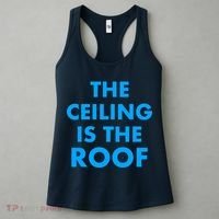 The Ceiling is the Roof MJ Funny Quote Women's Tank Top thumb 3