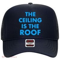 The Ceiling is the Roof MJ Funny Quote Hat thumb 0