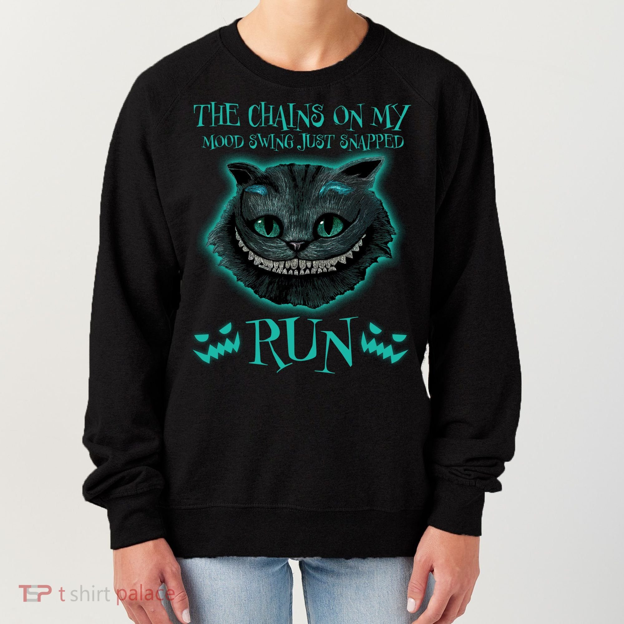 The Chains On My Mood Swings Just Snapped Run Women's Sweatshirt