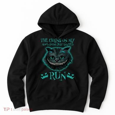 The Chains On My Mood Swings Just Snapped Run Hoodie