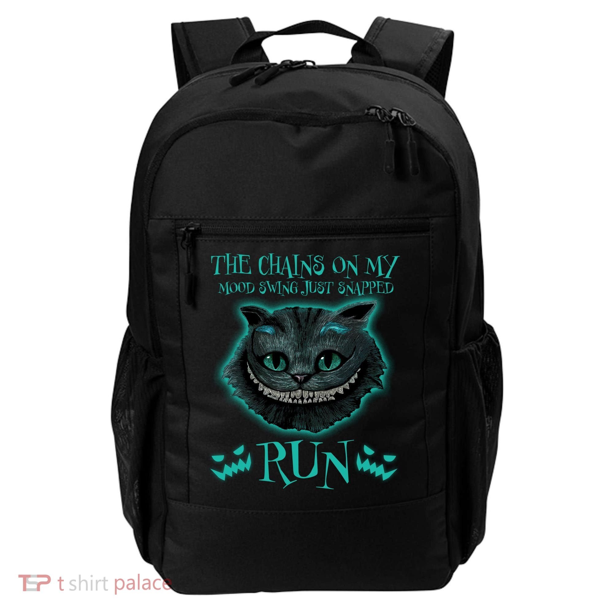 The Chains On My Mood Swings Just Snapped Run Backpack
