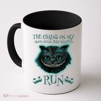 The Chains On My Mood Swings Just Snapped Run Coffee Mug thumb 0