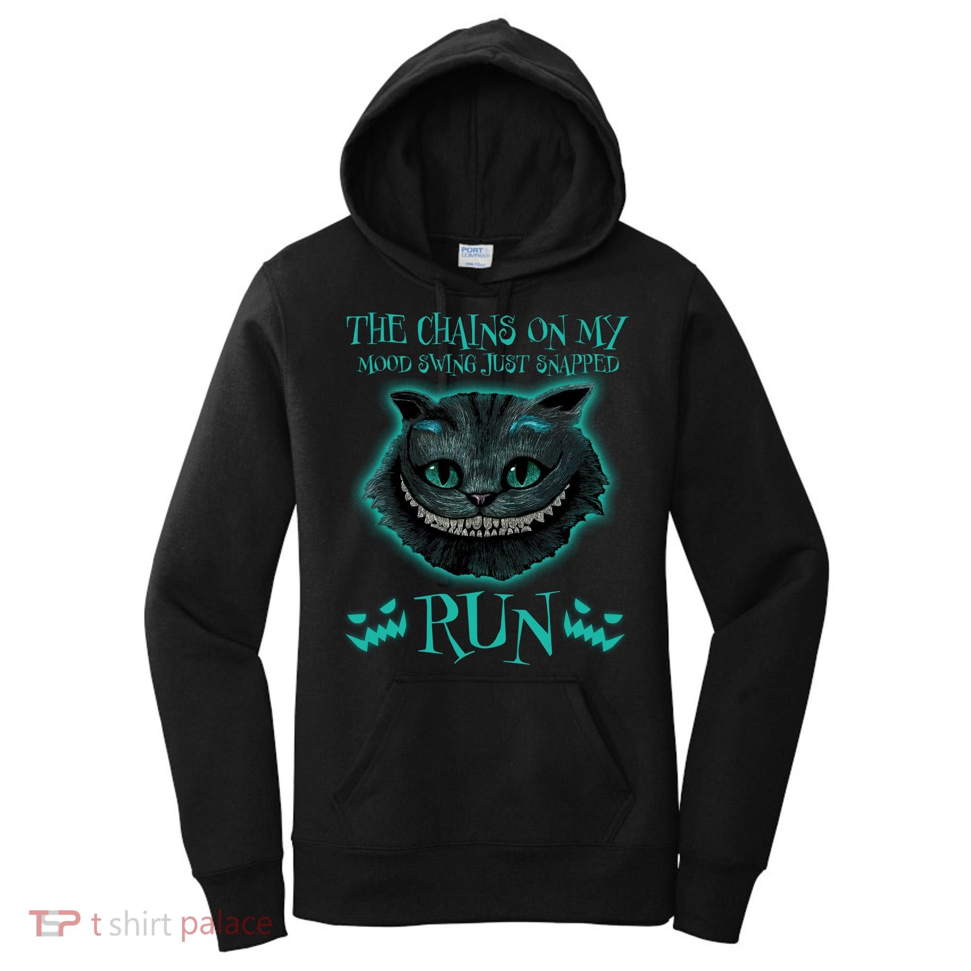 The Chains On My Mood Swings Just Snapped Run Women's Hoodie