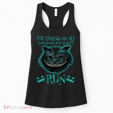 The Chains On My Mood Swings Just Snapped Run Women's Tank Top