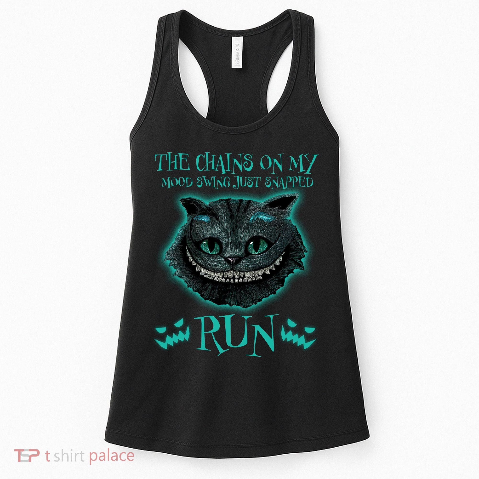 The Chains On My Mood Swings Just Snapped Run Women's Tank Top