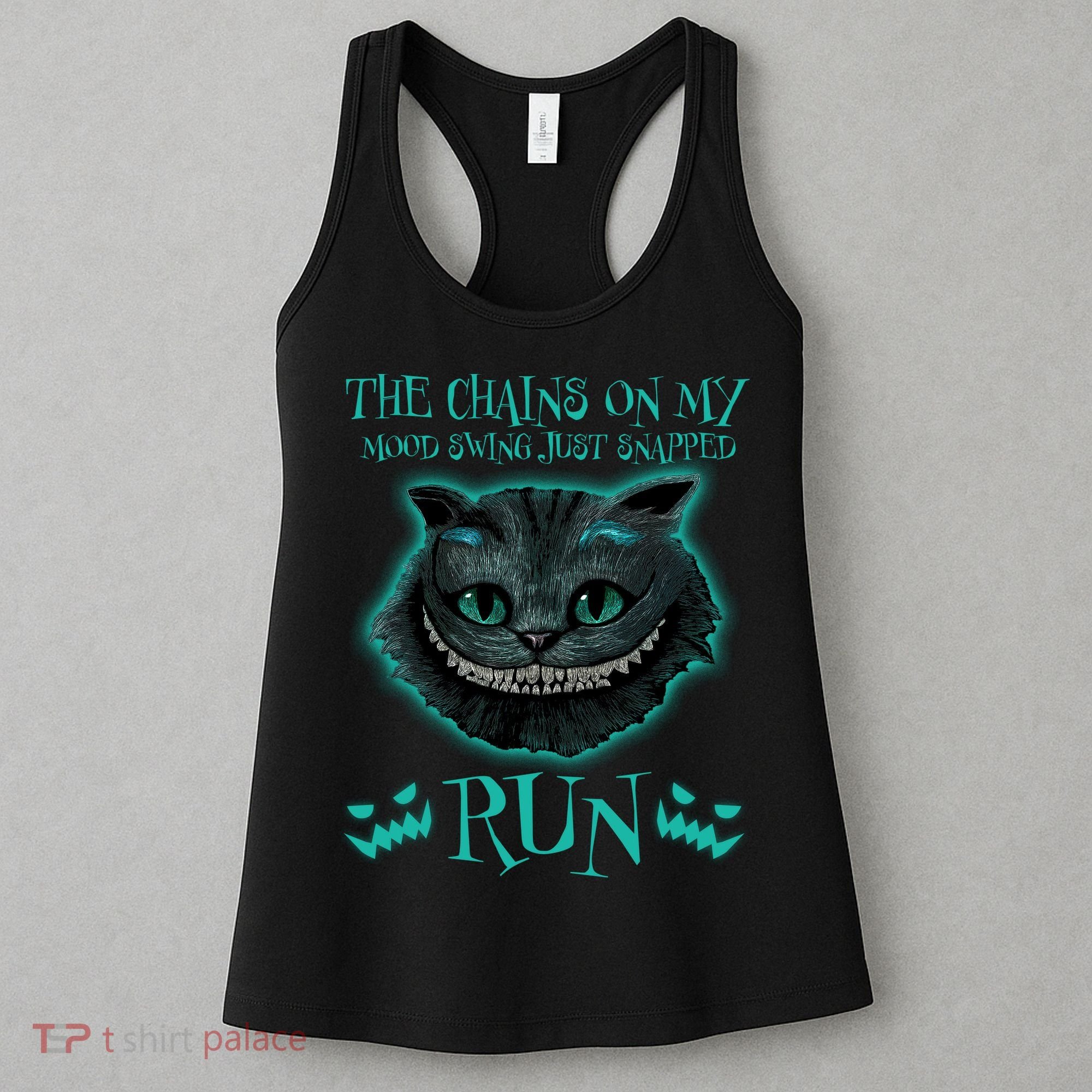 The Chains On My Mood Swings Just Snapped Run Women's Tank Top