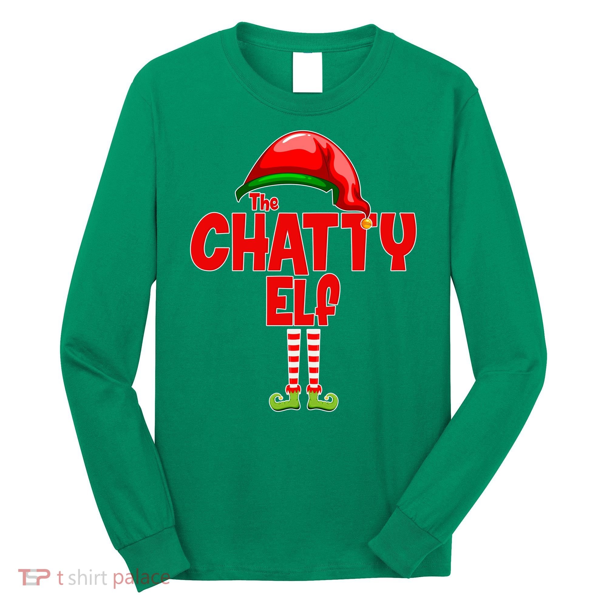 The Chatty Elf Christmas Long Sleeve Shirt