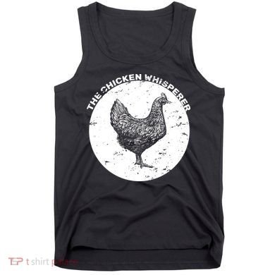 The Chicken Whisperer  Tank Top