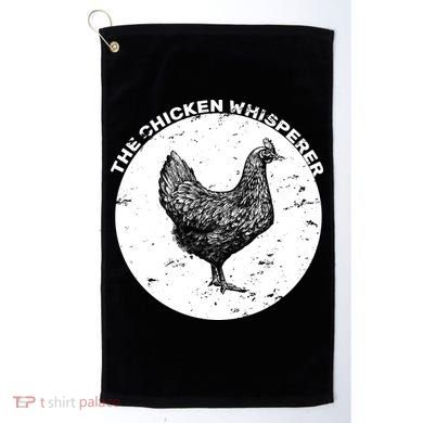 The Chicken Whisperer  Golf Towel