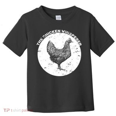 The Chicken Whisperer  Toddler T-Shirt