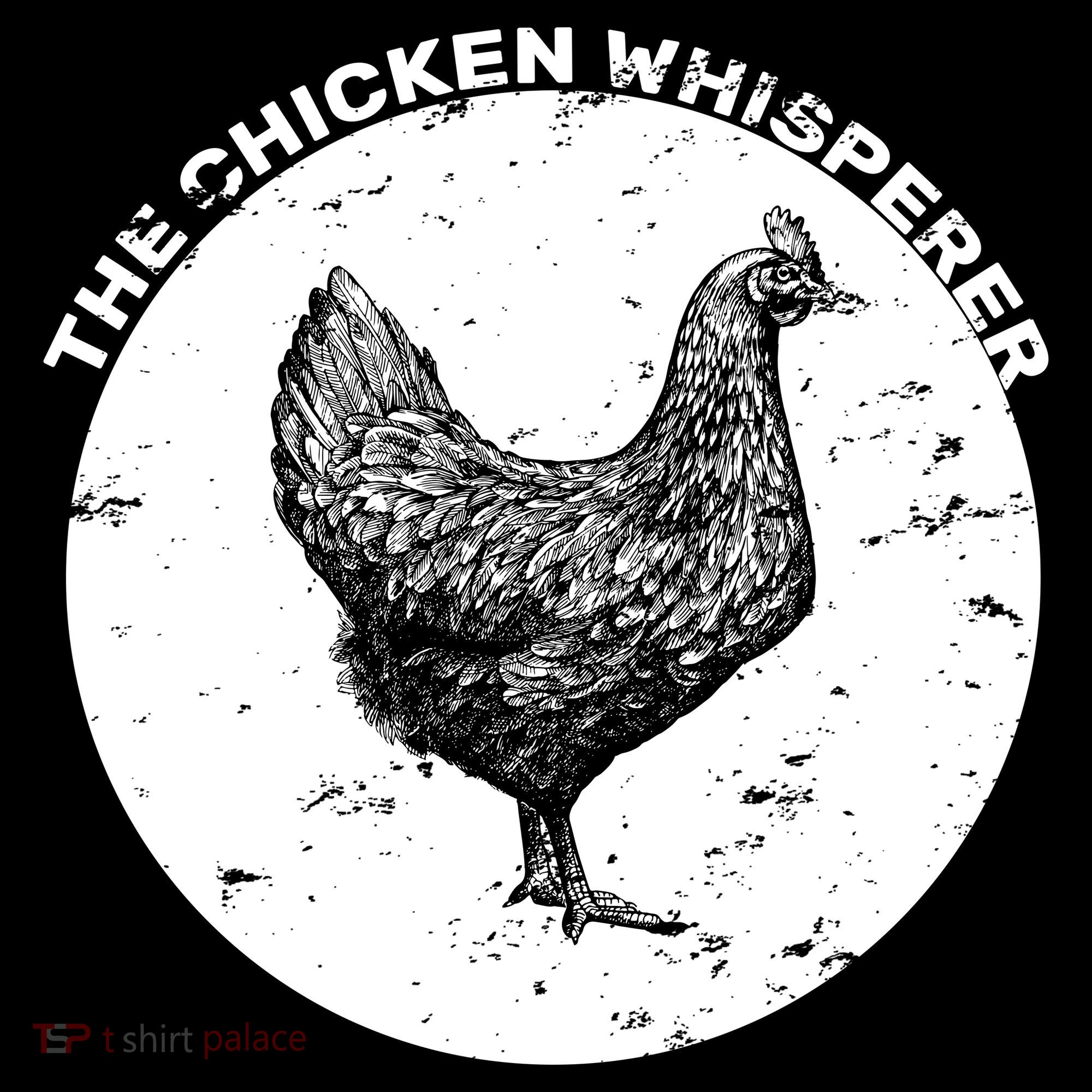 The Chicken Whisperer  Toddler T-Shirt