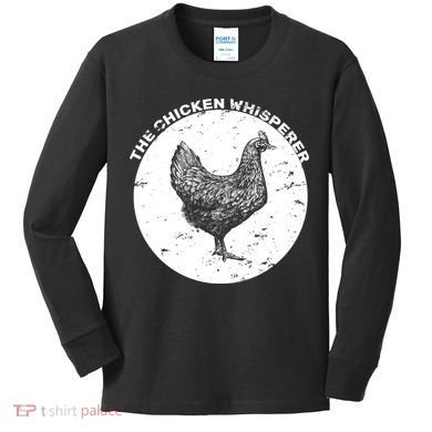 The Chicken Whisperer  Kids Long Sleeve Shirt
