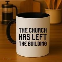 The Church Has Left The Building Coffee Mug thumb 4