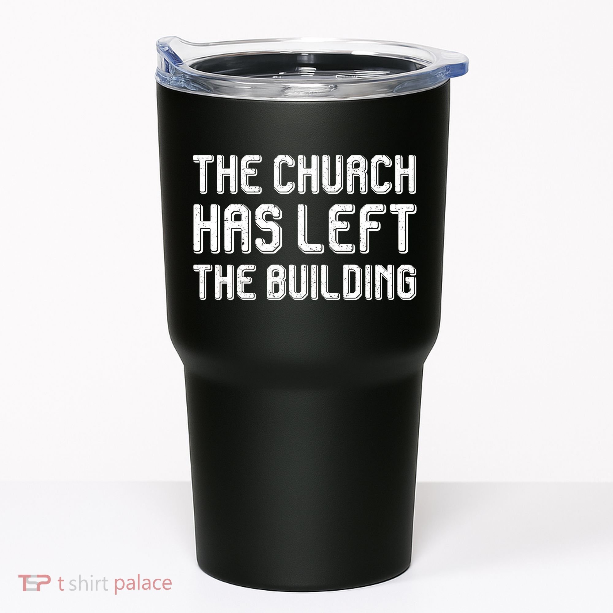 The Church Has Left The Building Tumbler