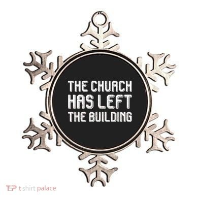 The Church Has Left The Building Ornament