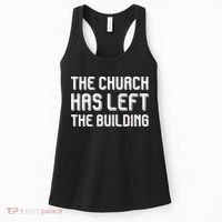 The Church Has Left The Building Women's Tank Top thumb 0