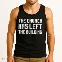 The Church Has Left The Building Tank Top thumb 3