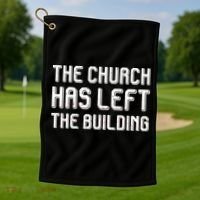The Church Has Left The Building Golf Towel thumb 1