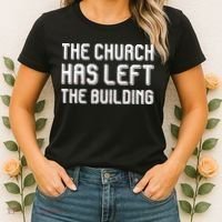 The Church Has Left The Building Women's T-Shirt thumb 2