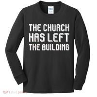 The Church Has Left The Building Kids Long Sleeve Shirt thumb 0