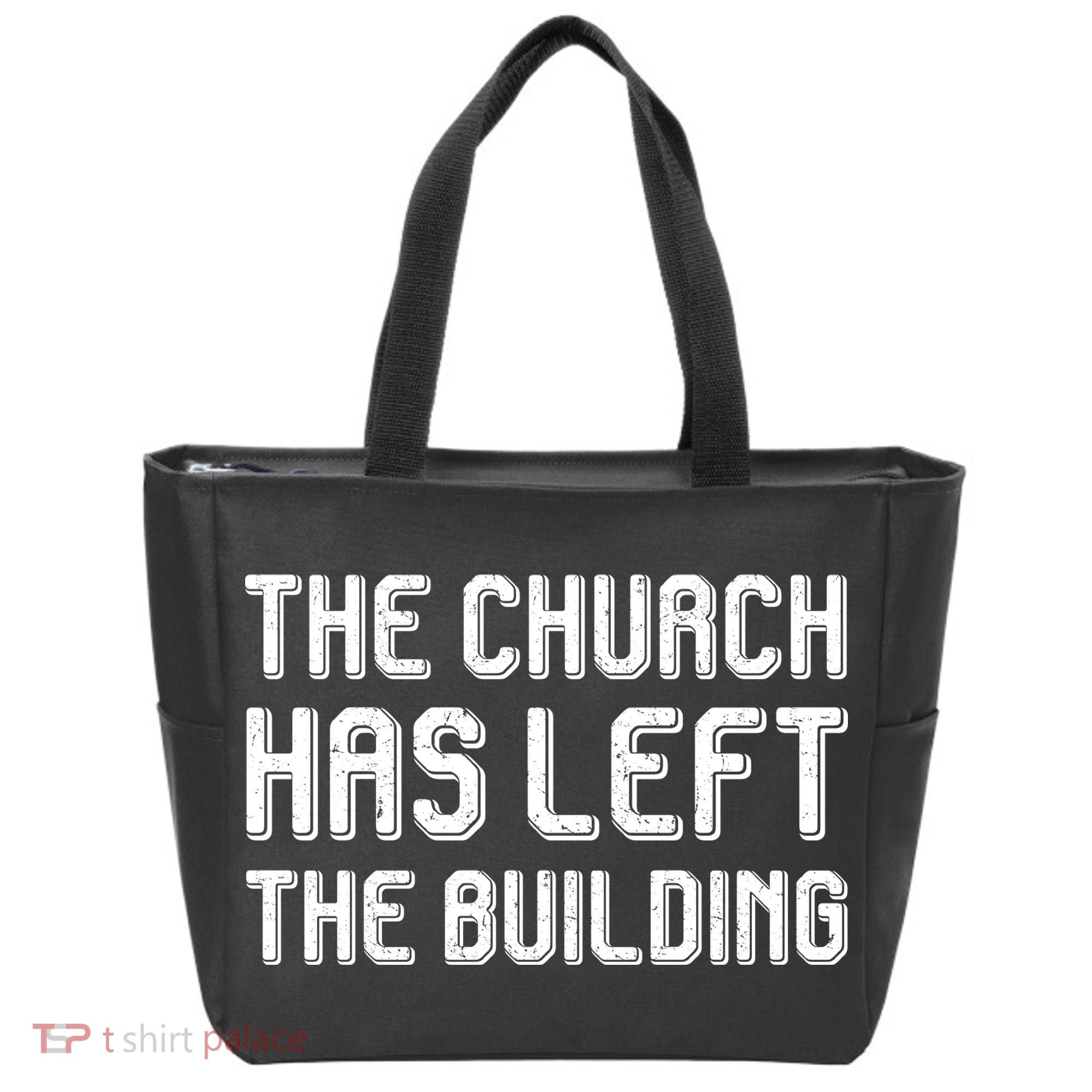 The Church Has Left The Building Tote Bag