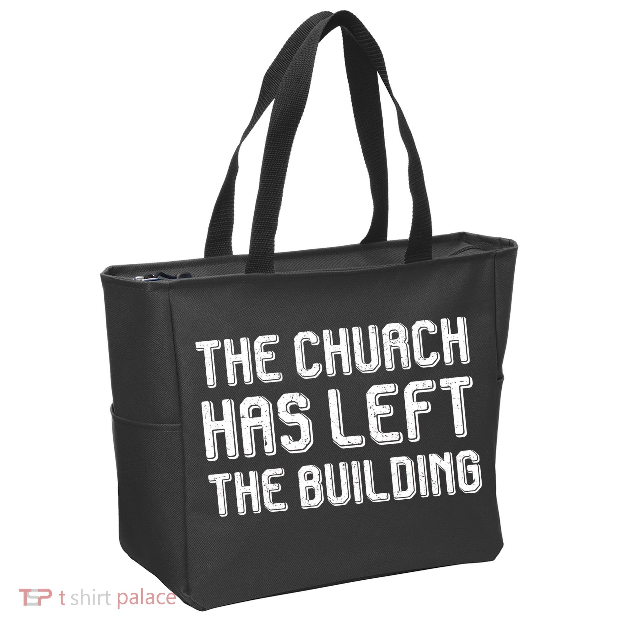 The Church Has Left The Building Tote Bag