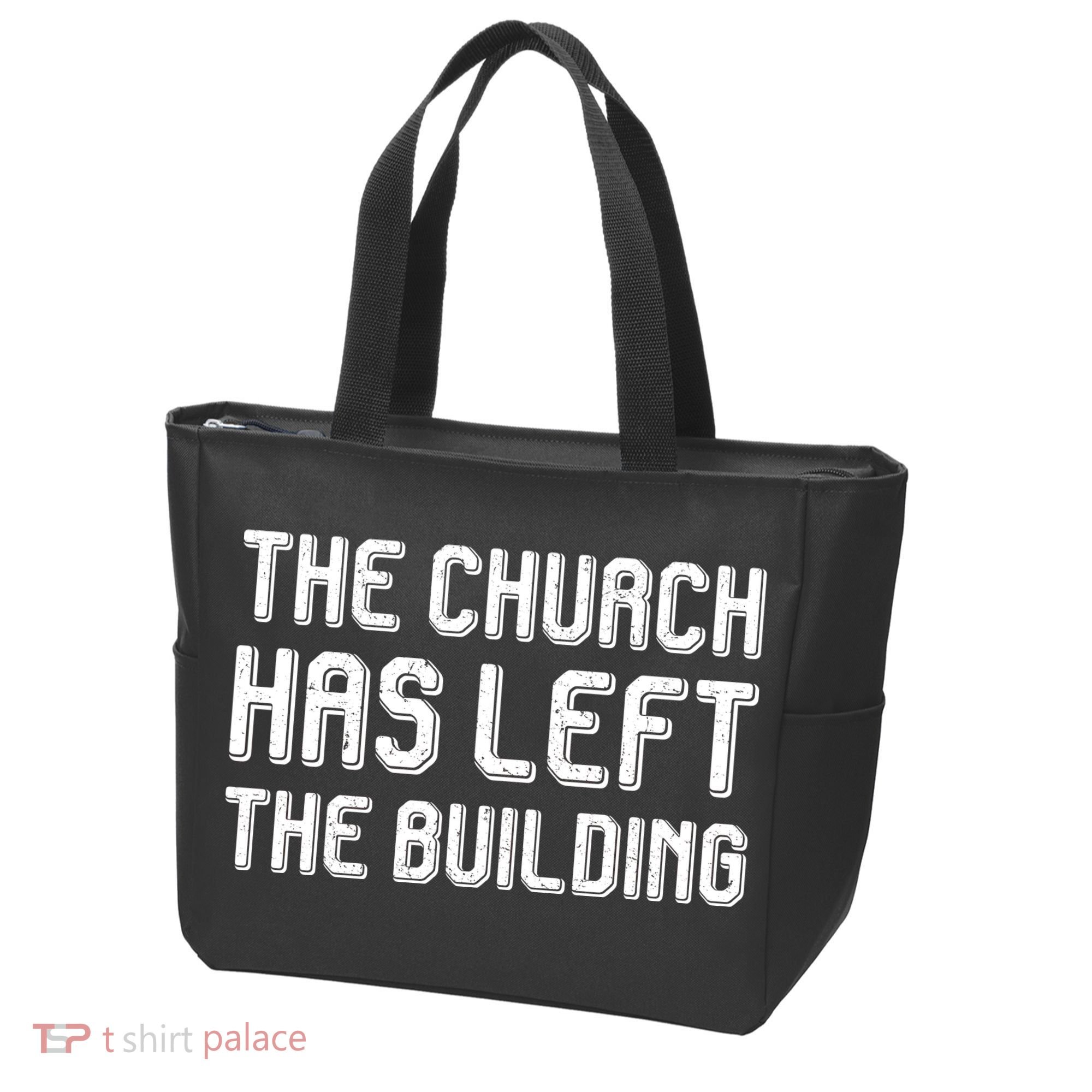 The Church Has Left The Building Tote Bag